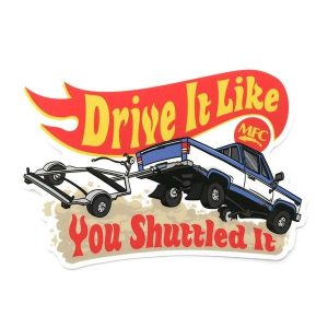 Drive It Like You Shuttled It